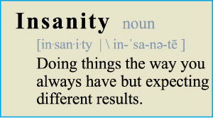 The definition of insanity
