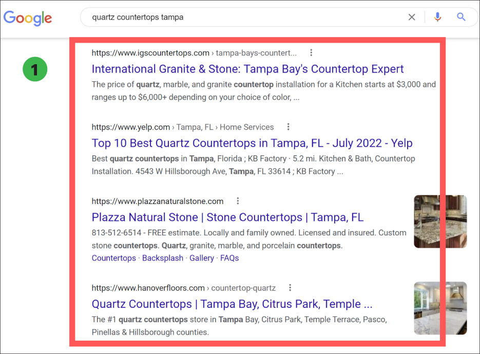 Typical search results when someone types in “quartz countertops Tampa” in Google search. The listings here are the organic search results, and SEO helps a website get top-listed.
